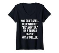 Womens Weekend Warrior T-Shirt You Can't Spell Beer Squash Player V-Neck T-Shirt