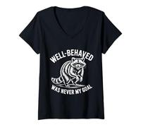 Womens Well Behaved Was Never My Goal Funny Raccoon Humor Quote V-Neck T-Shirt