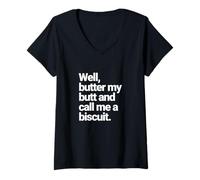Womens Well, Butter My Butt and Call Me a Biscuit, Funny Graphic V-Neck T-Shirt