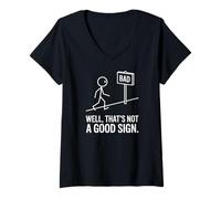 Women's Well Thats Not A Good Sign Bad Humor Sarcastic V-Neck T-Shirt
