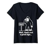 Womens Well Thats Not A Good Sign Bigfoot Funny Sasquatch Sarcastic V-Neck T-Shirt