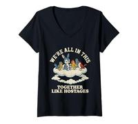 Women's We're All in This Together Like Hostages Tshirt Humor Fun V-Neck T-Shirt