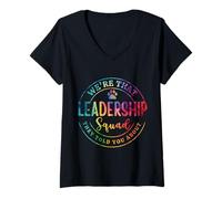 Women's We're That Leadership Squad - Colorful Tie-Dye Teacher V-Neck T-Shirt