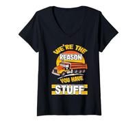 Womens We're The Reason You Have Stuff Funny Truck Driver V-Neck T-Shirt