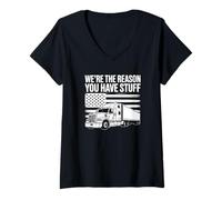 Women's We're The Reason You Have Stuff - Funny Trucker V-Neck T-Shirt