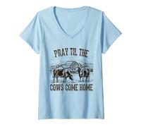Womens Western Cow Pray Till The Cows Come Home, Cow Lovers V-Neck T-Shirt