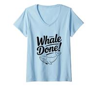 Womens Whale Done! Funny Whale Lover for Ocean Enthusiasts V-Neck T-Shirt