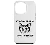 Womens What Am I Doing With My Lives Funny Cute Cat Sayings Case for iPhone 13 Pro