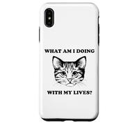 Womens What Am I Doing With My Lives Funny Cute Cat Sayings Case for iPhone XS Max