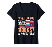 Womens What Do You Call A Pile Of Books? A Novel Idea! V-Neck T-Shirt