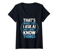 Womens What I Do I Ask AI Robot Machine Data Prompt Engineer AI V-Neck T-Shirt
