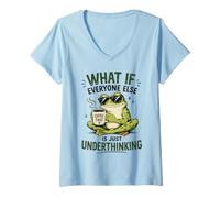 Women's What If Everyone Else is Just Underthinking Funny Frog Joke V-Neck T-Shirt