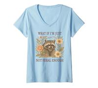 Womens What If I'm Just Not Feral Enough Raccoon V-Neck T-Shirt