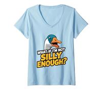 Womens What If I'm Not Silly Enough Goose Funny Quote Bird Humor V-Neck T-Shirt