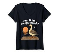 Women's What If I'm Not Silly Enough Goose Tees V-Neck T-Shirt