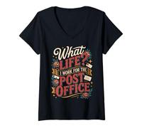 Womens What Life I Work for The Post Office - V-Neck T-Shirt
