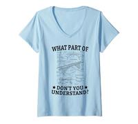 Women's What Part of Don't You Understand Civil Structural Engineer V-Neck T-Shirt