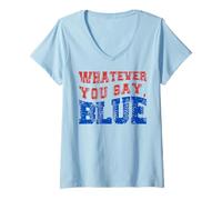 Womens Whatever You Say Blue Funny Baseball V-Neck T-Shirt