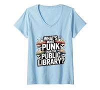 Womens What's More Punk Than The Public Library Sarcastic Humor V-Neck T-Shirt