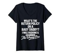 Womens What's The Return Policy on Baby Daddy Funny Father's Day V-Neck T-Shirt