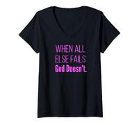 Women's When All Else Fails God Doesnt Christian Faith Scripture V-Neck T-Shirt