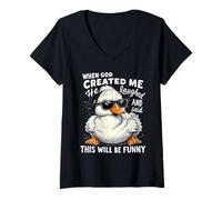 Womens When God Created me he laughed and thought That will funny V-Neck T-Shirt