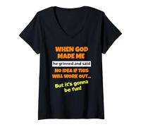 Womens When God Made Me He Grinned and Said Funny Saying Sarcastic V-Neck T-Shirt