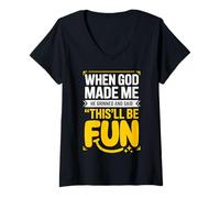 Womens When God Made Me He Grinned and Said This'll Be Fun Funny V-Neck T-Shirt