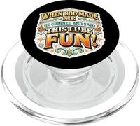 Womens When God Made Me He Grinned And Said This'll Be Fun PopSockets PopGrip for MagSafe