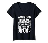 Womens When God Made Me He Grinned and Said This'll Be Fun V-Neck T-Shirt