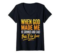 Women's When God Made Me He Grinned and Said This'll Be Fun V-Neck T-Shirt