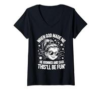 Womens When God Made Me He Grinned and Said This'll Be Fun V-Neck T-Shirt