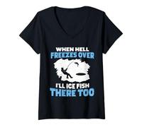 Women's When Hell Freezes Over I'll Ice Fish There Too Ice Fishing V-Neck T-Shirt