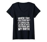 Womens When I say The Other Day it Could be Anytime Sarcastic Humor V-Neck T-Shirt