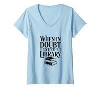 Women's When in Doubt Go to The Library Funny Book Lover V-Neck T-Shirt