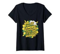 Women's When Life Hands You Lemons Squeeze Really Hard and See What V-Neck T-Shirt