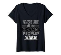 Womens Where Are All The Normal People Funny Sarcastic Jokes Humor V-Neck T-Shirt