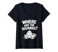 Women's Where are The Iguanas Funny Sarcastic Saying V-Neck T-Shirt