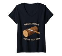 Womens Where Rough Meets Refined Log Furniture Builder V-Neck T-Shirt