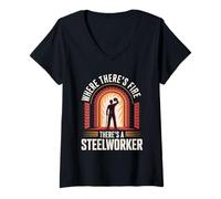 Womens Where There’s Fire There’s a Steelworker Steel Mill Worker V-Neck T-Shirt