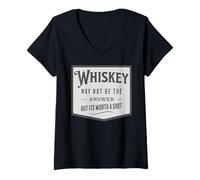 Women's Whiskey May Not Be The Answer But It's Worth A Shot V-Neck T-Shirt