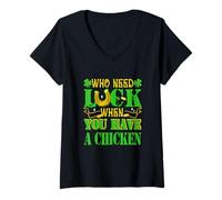 Women's Who Need Luck When You Have A Chicken Patrick's Day Owner V-Neck T-Shirt