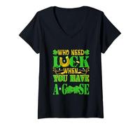 Women's Who Need Luck When You Have A Goose Patrick's Day Shamrocks V-Neck T-Shirt