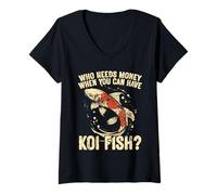 Womens Who Needs Money When You Can Have Koi Fish V-Neck T-Shirt