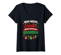 Womens Who Needs Santa When You’ve Got Grandpa Funny Christmas V-Neck T-Shirt