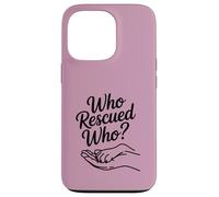 Womens Who Rescued Who Paw Print Dog Adoption Lover Heart Case for iPhone 13 Pro