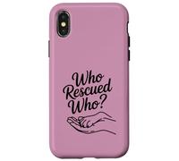 Womens Who Rescued Who Paw Print Dog Adoption Lover Heart Case for iPhone X/XS