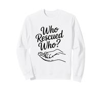 Womens Who Rescued Who Paw Print Dog Adoption Lover Heart Sweatshirt