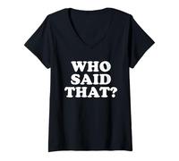 Women's WHO Said That V-Neck T-Shirt