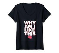Women's Why Am I Like This Brain Overthinking Meme V-Neck T-Shirt